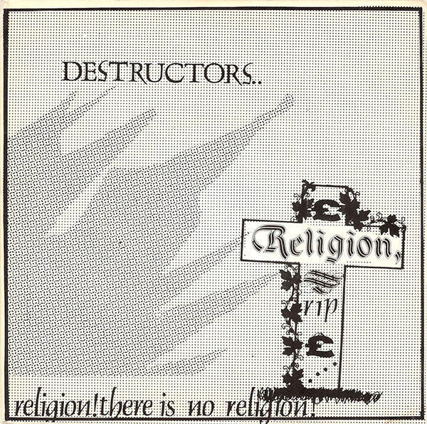 Destructors..* - Religion!There Is No Religion! (7") (VG+ / VG+)