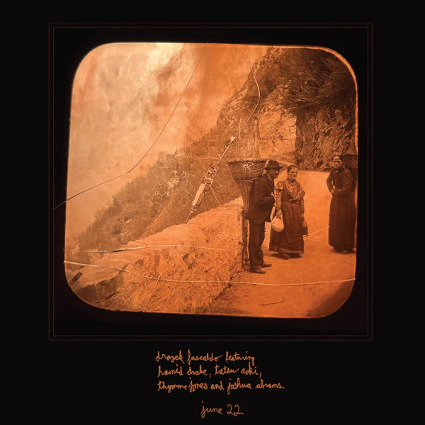 Drazek Fuscaldo Featuring Hamid Drake, Tatsu Aoki, Thymme Jones And Joshua Abrams - June 22 (LP, Album, Ltd) (NM or M- / NM or M-)