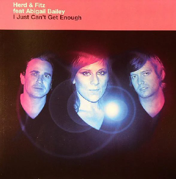 Herd & Fitz Feat Abigail Bailey - I Just Can't Get Enough (12") (VG+ / VG+)